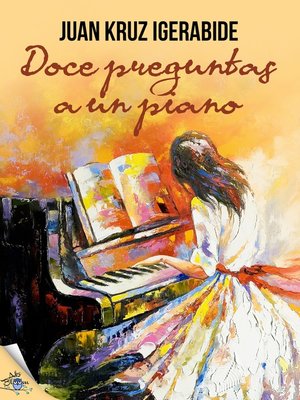 cover image of Doce preguntas a un piano